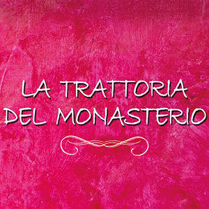 La Trattoria del Monasterio